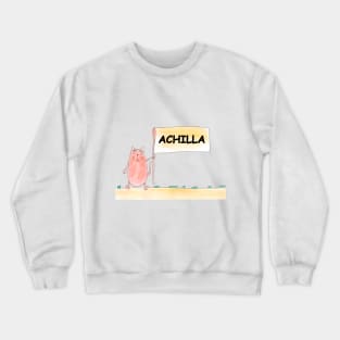 ACНILLA name. Personalized gift for birthday your friend. Cat character holding a banner Crewneck Sweatshirt